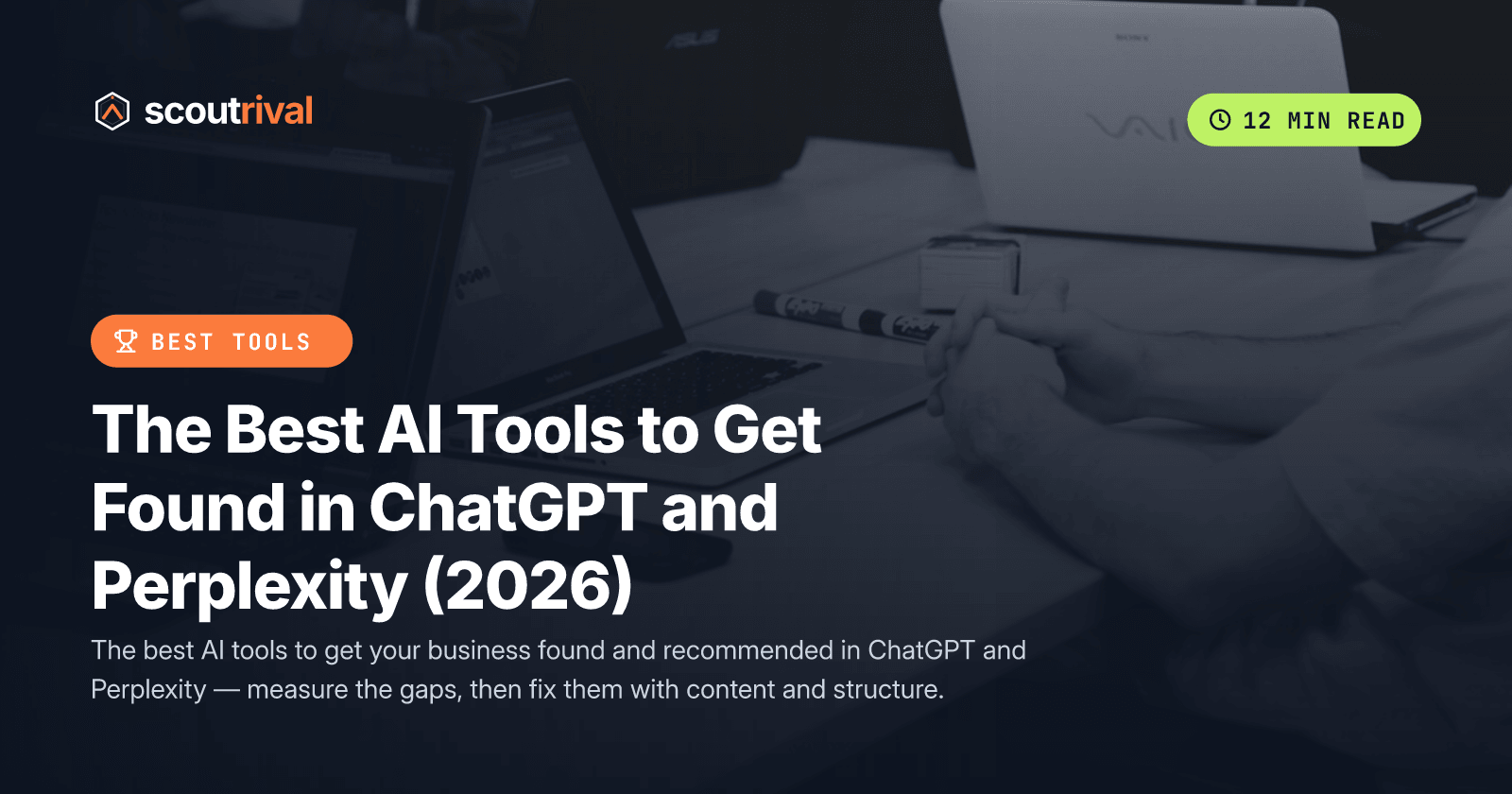 The Best AI Tools to Get Found in ChatGPT and Perplexity (2026) — cover