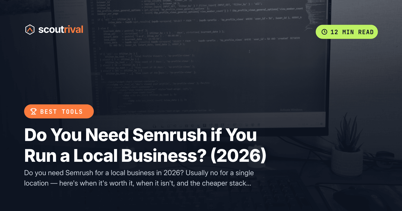 Do You Need Semrush if You Run a Local Business? (2026) — cover
