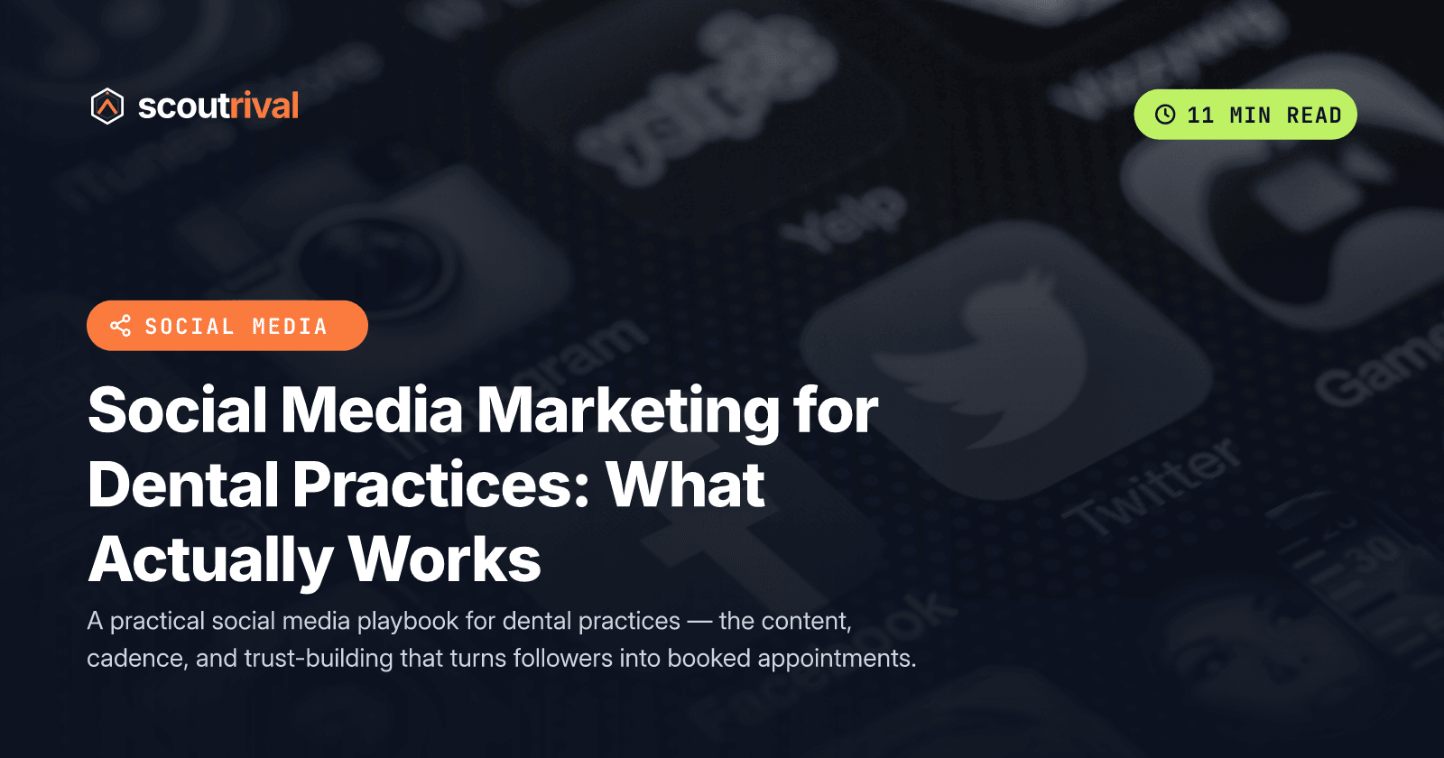 Social Media Marketing for Dental Practices: What Actually Works — cover