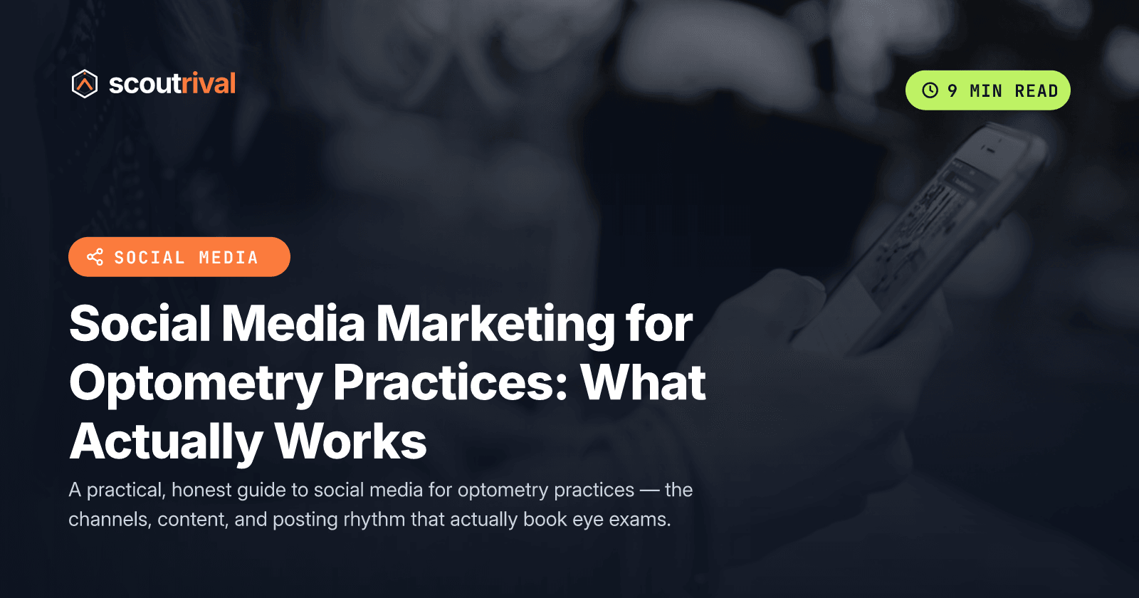 Social Media Marketing for Optometry Practices: What Actually Works — cover