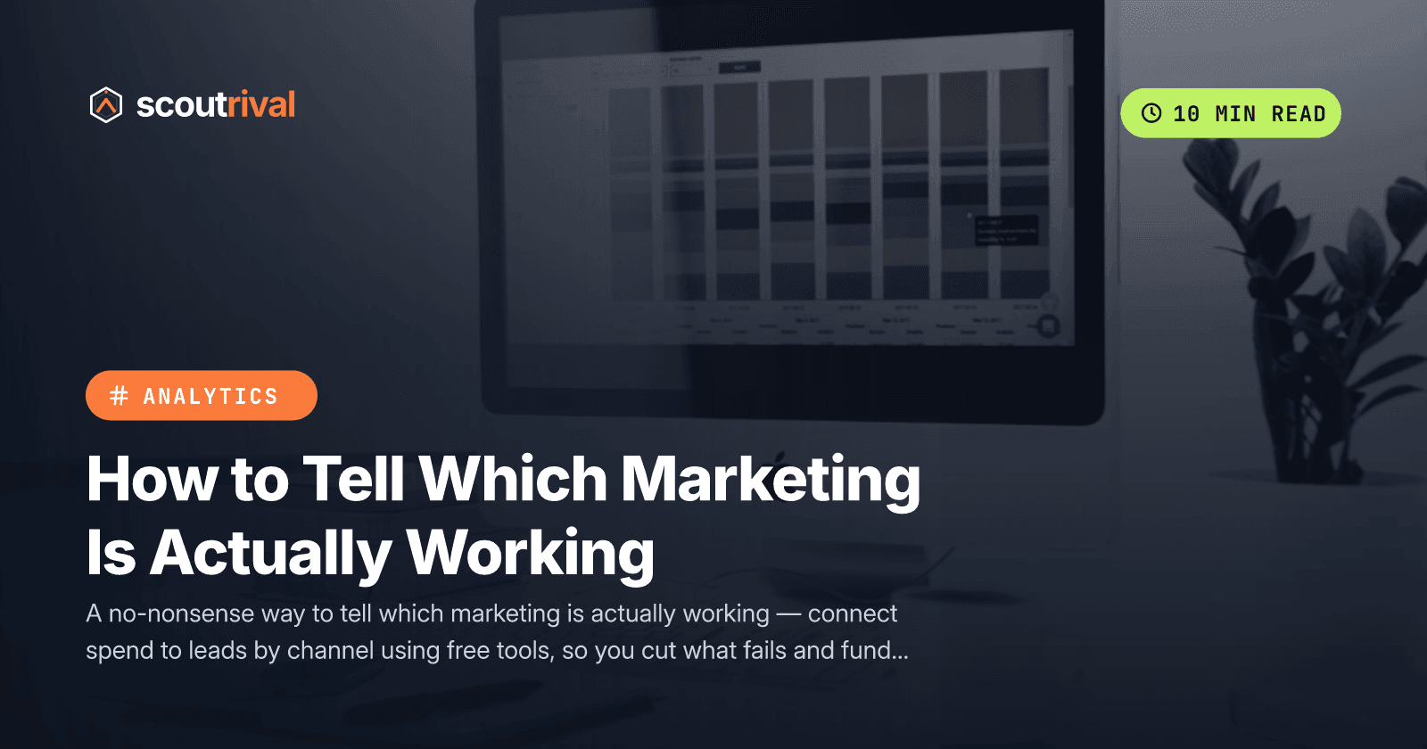 How to Tell Which Marketing Is Actually Working — cover