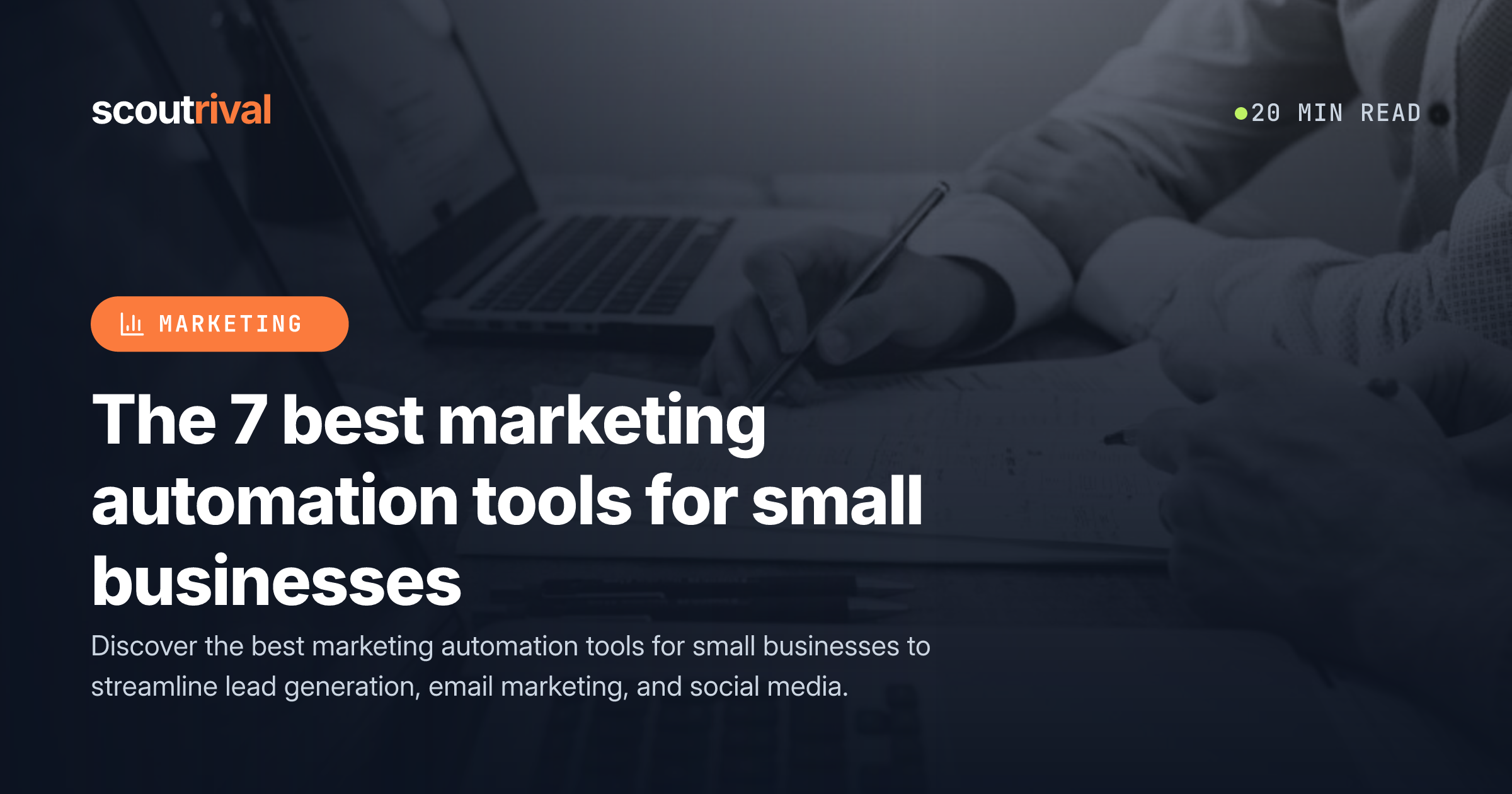 The 7 best marketing automation tools for small businesses — cover