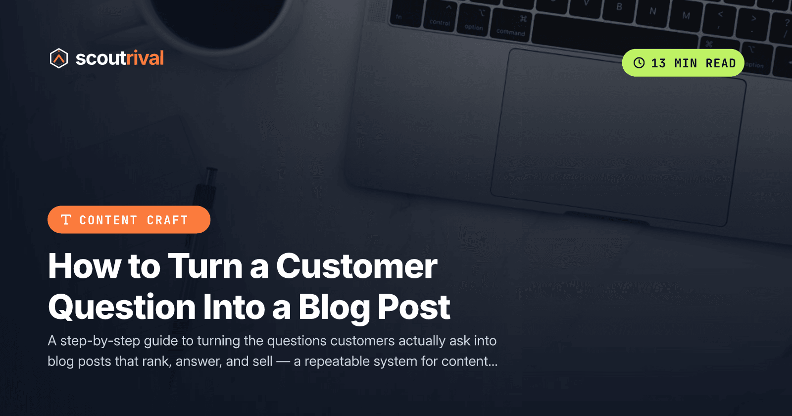 How to Turn a Customer Question Into a Blog Post — cover